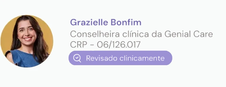 Esse conteúdo passou por revisão clínica de Alice Tufolo, Psicóloga e Conselheira clínica da Genial Care | CRP 06124238